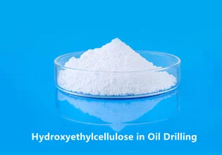 Hydroxyethylcellulose in Oil Drilling